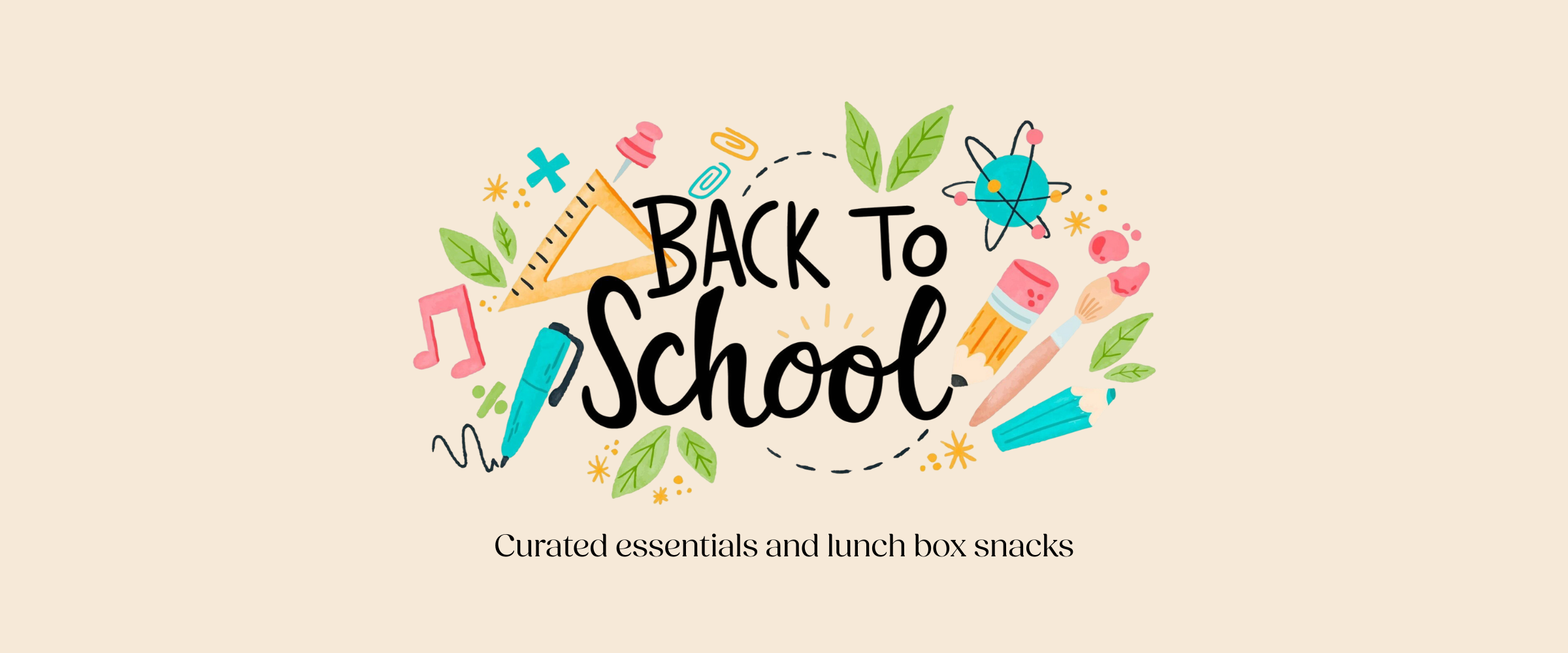 Back to School essentials and lunch box snacks